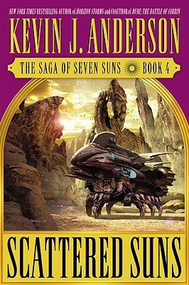 Scattered Suns: The Saga of Seven Suns - Book #4 by Anderson, Kevin J.