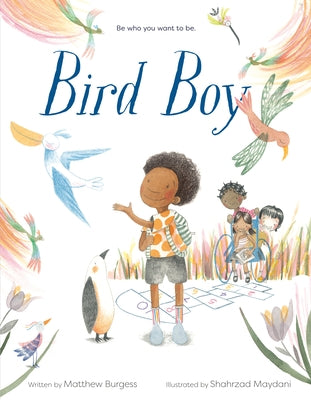 Bird Boy (an Inclusive Children's Book) by Burgess, Matthew