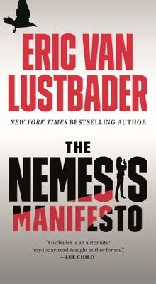 The Nemesis Manifesto: An Evan Ryder Novel by Lustbader, Eric Van