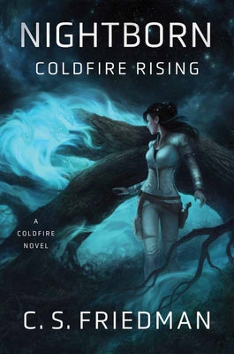 Nightborn: Coldfire Rising by Friedman, C. S.