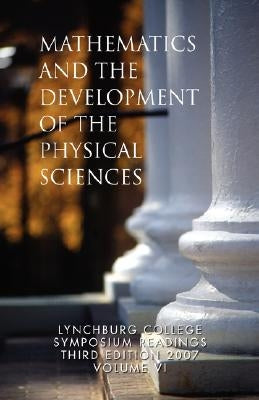 Mathematics and the Development of the Physical Sciences by Peterson, Kevin