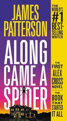 Along Came a Spider by Patterson, James