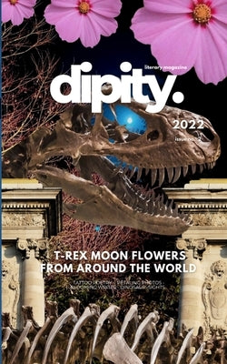 Dipity Literary Magazine Issue #2 (Jurassic Ink Rerun): Softcover Economy by Magazine, Dipity Literary