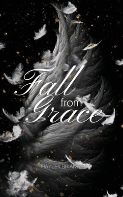 Fall From Grace by Briana, Hayley