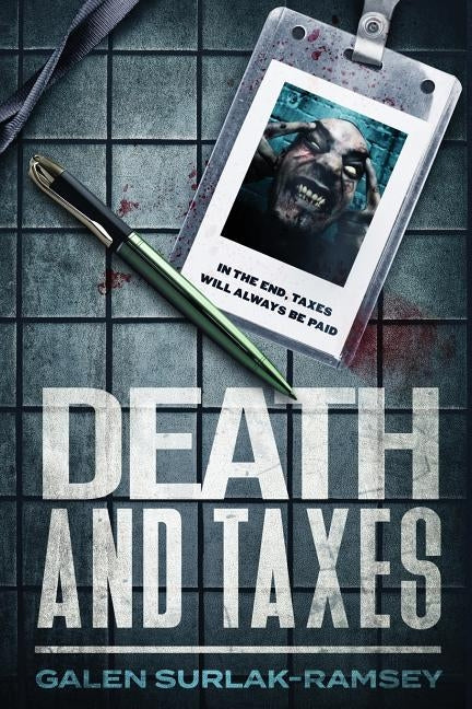 Death And Taxes by Surlak-Ramsey, Galen