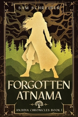 Forgotten Atnama by Schreiber, Sam