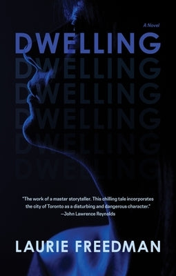 Dwelling by Freedman, Laurie