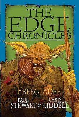 Edge Chronicles: Freeglader by Stewart, Paul