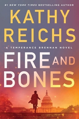 Fire and Bones by Reichs, Kathy