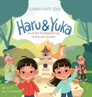 Haru & Yuka and the Disappearing Kitsun? Guard by Ishii, Sarah Kate