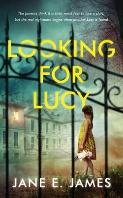 Looking For Lucy by James, Jane E.