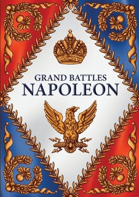 Grand Battles Napoleon by Birkmyre, Drew