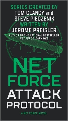 Net Force: Attack Protocol by Preisler, Jerome