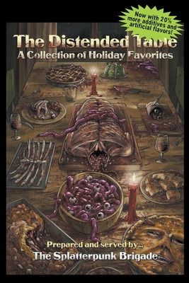 The Distended Table: A Collection of Holiday Favorites by Holbrook, Russell