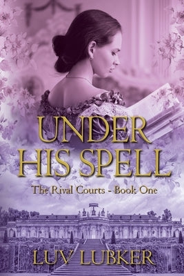 Under His Spell by Lubker, Luv