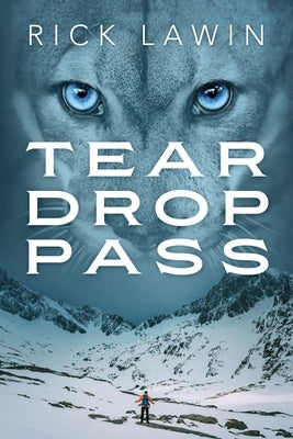 Tear Drop Pass by Lawin, Rick