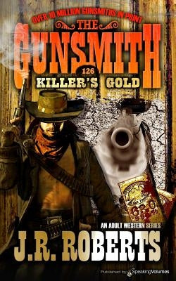 Killer's Gold by Roberts, J. R.