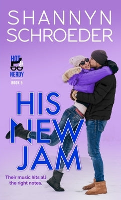 His New Jam by Schroeder, Shannyn