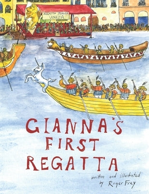 Gianna's First Regatta by Frey, Roger