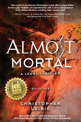 Almost Mortal by Leibig, Christopher