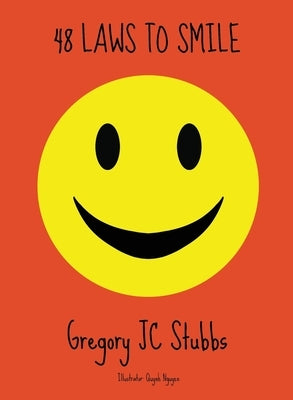 48 Laws to Smile by Stubbs, Gregory Jc