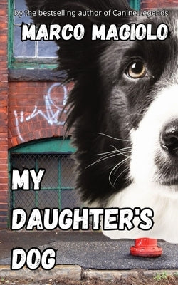 My Daughter's Dog by Magiolo, Marco