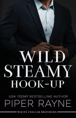 Wild Steamy Hook-Up (Large Print) by Rayne, Piper