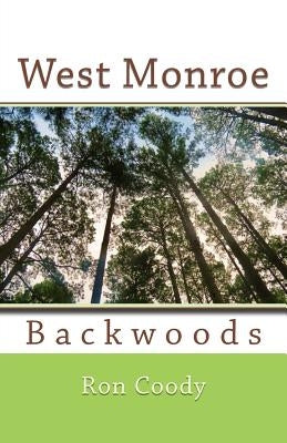 West Monroe Backwoods by Coody, Ron