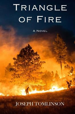 Triangle of Fire by Tomlinson, Joseph C.