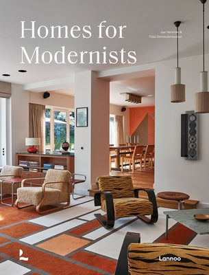 Homes for Modernists by Demeulemeester, Thijs