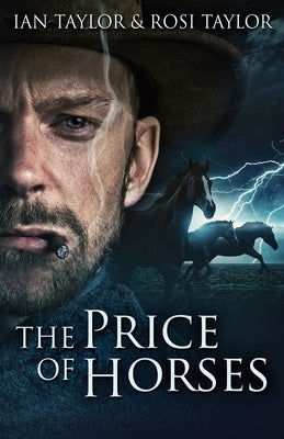 The Price Of Horses by Taylor, Ian