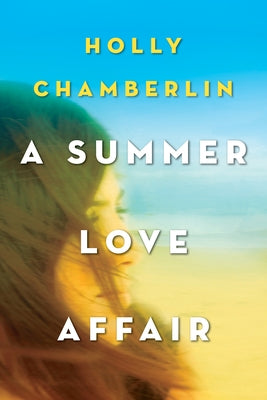 A Summer Love Affair by Chamberlin, Holly