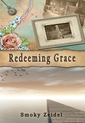 Redeeming Grace by Zeidel, Smoky