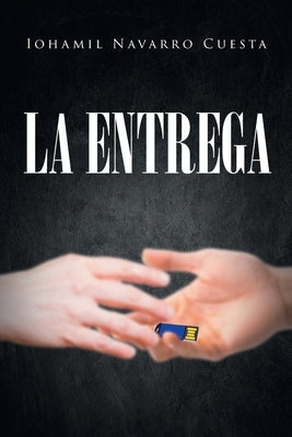 La Entrega by Cuesta, Iohamil Navarro