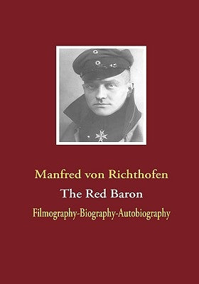 The Red Baron by Richthofen, Manfred Von