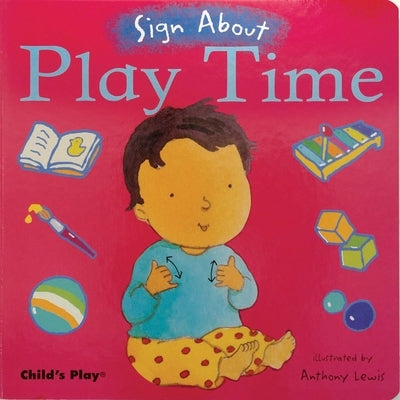 Play Time: American Sign Language by Lewis, Anthony