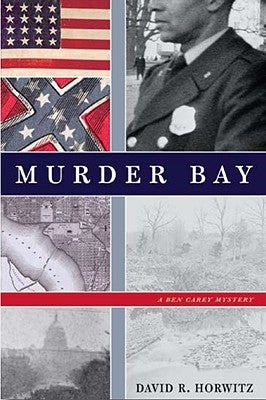 Murder Bay: A Ben Carey Mystery by Horwitz, David R.