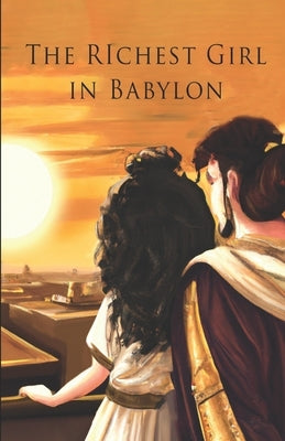 The Richest Girl in Babylon by de la Sierra, Joaquin