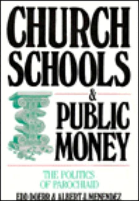 Church Schools and Public Money by Doerr, Edd