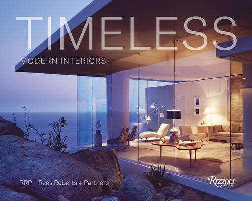 Timeless Modern Interiors: Rrp / Rees Roberts + Partners by Viladas, Pilar