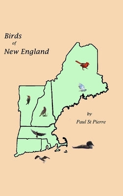 Birds of New England by Pierre, Paul St