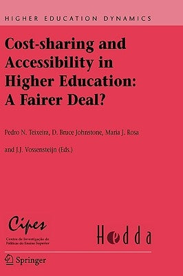 Cost-Sharing and Accessibility in Higher Education: A Fairer Deal? by Teixeira, Pedro N.