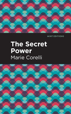 The Secret Power by Corelli, Marie