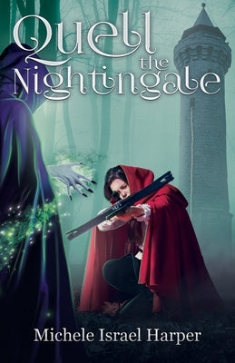 Quell the Nightingale: Book Three of the Beast Hunters by Harper, Michele Israel