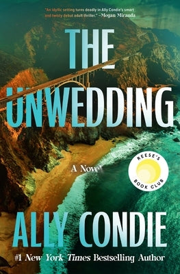 The Unwedding: Reese's Book Club Pick (a Novel) by Condie, Ally