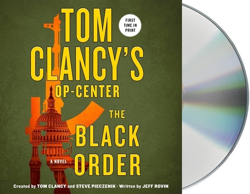 Tom Clancy's Op-Center: The Black Order by Rovin, Jeff