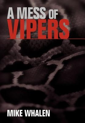 A Mess of Vipers by Whalen, Mike