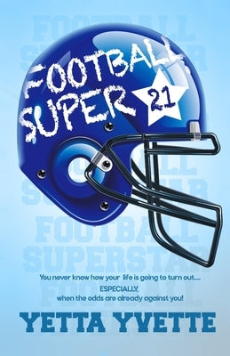 Football Superstar by Yvette, Yetta