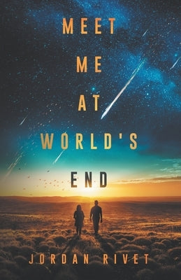 Meet Me at World's End by Rivet, Jordan