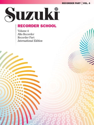 Suzuki Recorder School (Alto Recorder) Recorder Part, Volume 4 (International), Vol 4: Recorder Part by Alfred Music